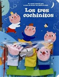 LOS TRES COCHINITO    (INCLUYE TITERES DE DEDO)