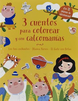 3 CUENTOS PARA COLOREAR Y CON CALCOMANIAS