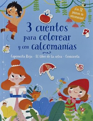 3 CUENTOS PARA COLOREAR Y CON CALCOMANIAS