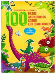 100 DATOS ASOMBROSOS SOBRE LOS DINOSAURIOS