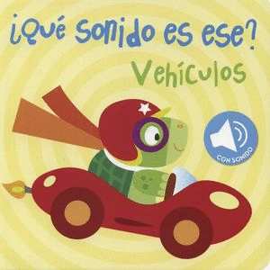 QUE SONIDO ES ESE VEHICULOS