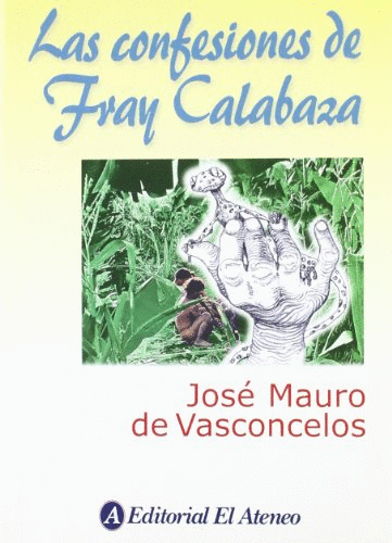 CONFESIONES DE FRAY CALABAZAS LAS