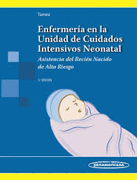 ENFERMERIA EN LA UNIDAD DE CUIDADOS INTENSIVOS NEONATAL