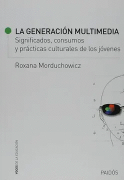 LA GENERACION MULTIMEDIA