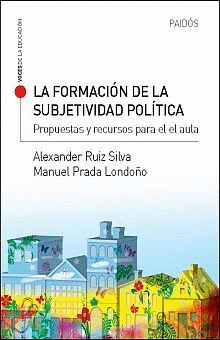 FORMACION DE LA SUBJETIVIDAD POLITICA LA