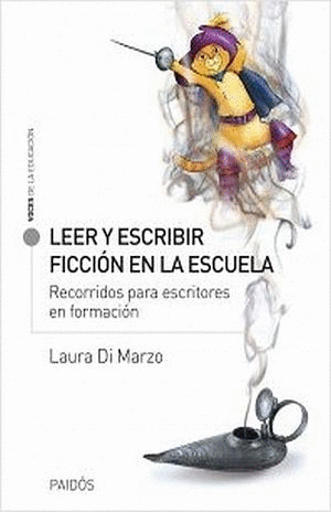 LEER Y ESCRIBIR FICCION EN LA ESCUELA