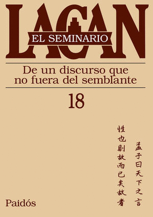 SEMINARIO 18 DE UN DISCURSO QUE NO FUERA DEL SEMBLANTE EL