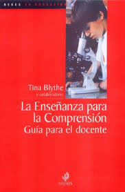 ENSE�ANZA PARA LA COMPRENSION GUIA PARA EL DOCENTE, LA