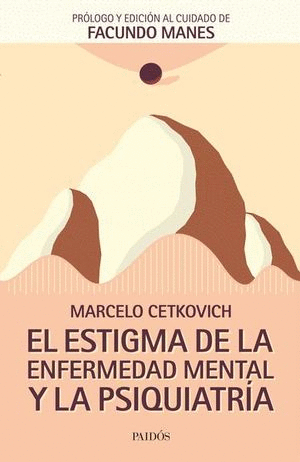 ESTIGMA DE LA ENFERMEDAD MENTAL Y LA PSIQUIATRIA EL