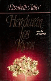 HEREDARAN LOS RICOS