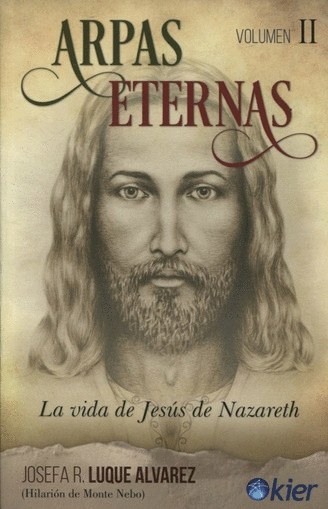 ARPAS ETERNAS VOL 2 LA VIDA DE JESUS DE NAZARETH