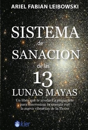 SISTEMA DE SANACION DE LAS 13 LUNAS MAYAS