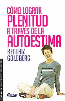 COMO LOGRAR TU PLENITUD A TRAVES DE LA AUTOESTIMA