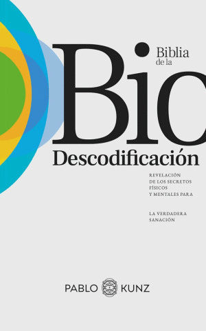 LA BIBLIA DE LA DESCODIFICACION