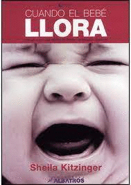 CUANDO EL BEBE LLORA