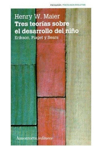 TRES TEORIAS SOBRE EL DESARROLLO DEL NI�O