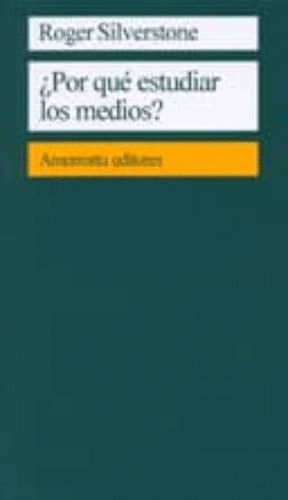 POR QUE ESTUDIAR LOS MEDIOS