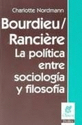 BOURDIE - RANCIERE LA POLITICA ENTRE SOCIOLOGIA Y FILOSOFIA