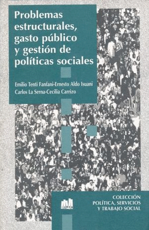 PROBLEMAS ESTRUCTURALES GASTO PUBLICO Y GESTION DE POLITICAS SOCIALES