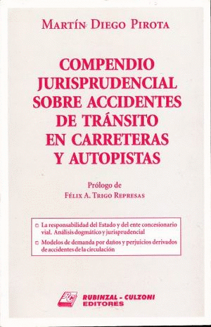 COMPENDIO JURISPRUDENCIAL SOBRE ACCIDENTES DE TRANSITO EN CARRETERAS Y AUTOPISTAS