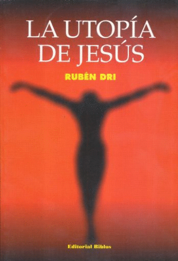 LA UTOPIA DE JESUS