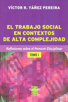 TRABAJO SOCIAL EN CONTEXTOS DE ALTA COMPLEJIDAD