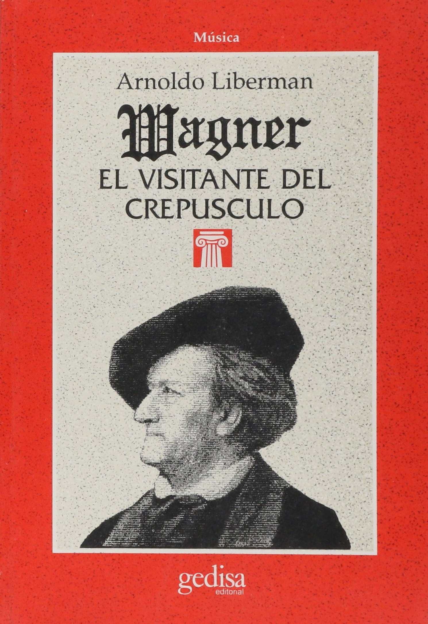 WAGNER EL VISITANTE DEL CREPUSCULO