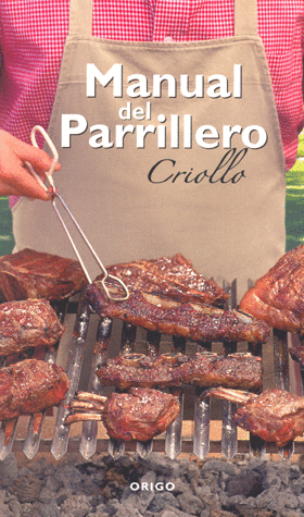 MANUAL DEL PARRILLERO CRIOLLO