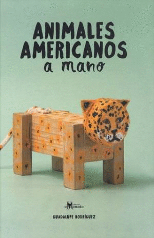 ANIMALES AMERICANOS A MANO (PASTA DURA)