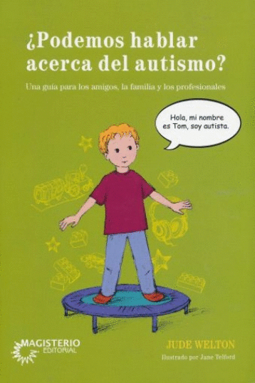 PODEMOS HABLAR ACERCA DEL AUTISMO