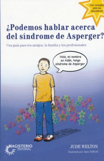 PODEMOS HABLAR ACERCA DEL SINDROME ASPERGER