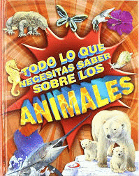 TODO LO QUE NECITAMOS SABER DE LOS ANIMALES    PD