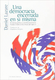 UNA DEMOCRACIA ENCERRADA EN SI MISMA