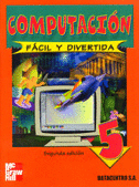 COMPUTACION 5 PRIMARIA FACIL Y DIVERTIDA