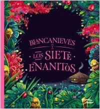 BLANCA NIEVES Y LOS SIETE ENANOS (PASTA DURA)