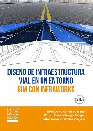 DISE�O DE INFRAESTRUCTURA VIAL EN UN ENTORNO BIM CON INFRAWORKS