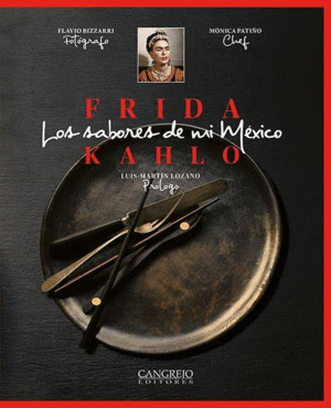 FRIDA KAHLO LOS SABORES DE MI MEXICO (PASTA DURA)