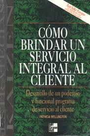 COMO BRINDAR UN SERVICIO INTEGRAL AL CLIENTE