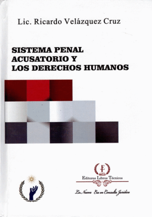 SISTEMA PENAL ACUSATORIO Y LOS DERECHOS HUMANOS