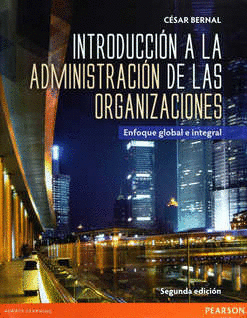 INTRODUCCION A LA ADMINISTRACION DE LAS ORGANIZACIONES
