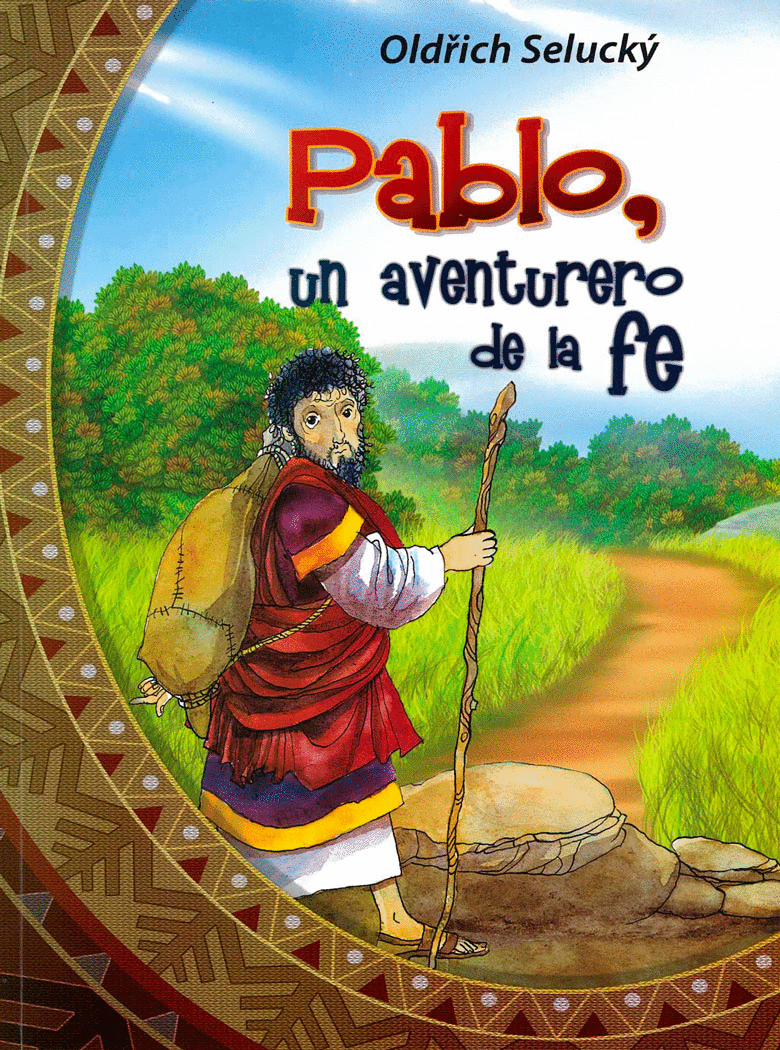 PABLO UN AVENTURERO DE LA FE