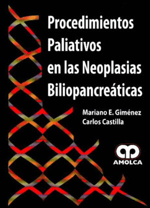 PROCEDIMIENTOS PALIATIVOS EN LAS NEOPLASIAS BILIOPANCREATICAS