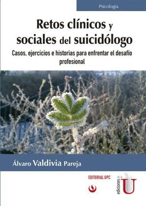 RETOS CLINICOS Y SOCIALES DEL SUICIDOLOGO