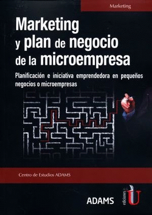 MARKETING Y PLAN DE NEGOCIO DE LA MICROEMPRESA