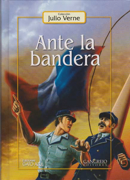 ANTE LA BANDERA (ILUSTRADO)