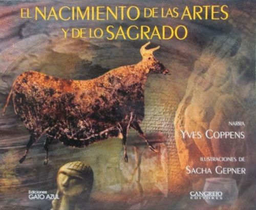 NACIMIENTO DE LAS ARTES Y DE LO SAGRADO EL (ILUSTRADO)