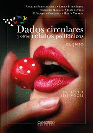 DADOS CIRCULARES Y OTROS RELATOS POLIFONICOS