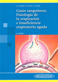 GASES SANGUINEOS FISIOLOGIA DE LA RESPIRACION E INSUFICIENCIA RESPIRATORIA AGUDA