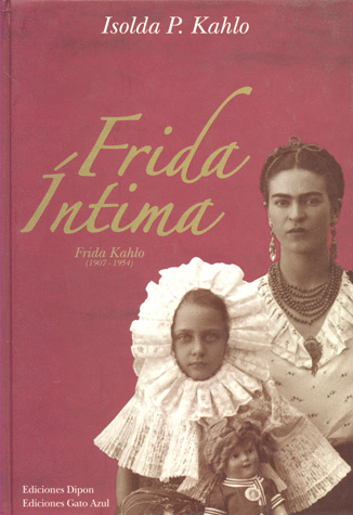 FRIDA INTIMA (1907-1954)