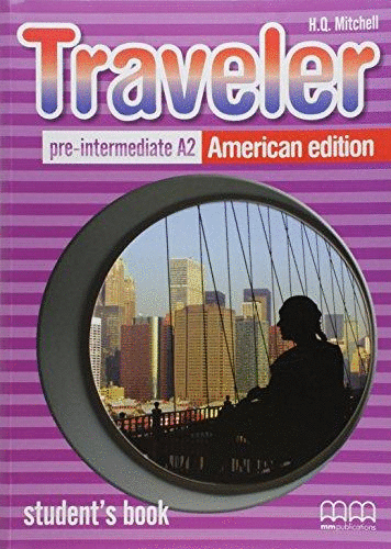 TRAVELER PRE INTERMEDIATE A2 STUDENT BOOK AMERICAN EDITION